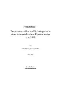 Franz Boas – Burschenschafter und Schwiegersohn eines österreichischen Revolutionärs