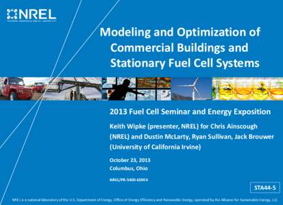 Modeling and Optimization of Commercial Buildings and Stationary Fuel Cell Systems (Presentation), NREL (National Renewable Energy Laboratory)