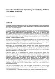 Seismic Soil Amplification in Alpine Valleys. A Case Study : the Rhône Valley, Valais, Switzerland1 Frischknecht Corine  ABSTRACT