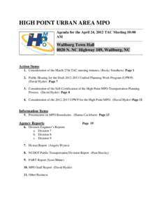 HIGH POINT URBAN AREA MPO Agenda for the April 24, 2012 TAC Meeting 10:00 AM Wallburg Town Hall 8020 N. NC Highway 109, Wallburg, NC