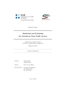 Bachelor Thesis  Simulating and Evaluating the Lötschberg Train Traﬃc System  Department of Computer Science