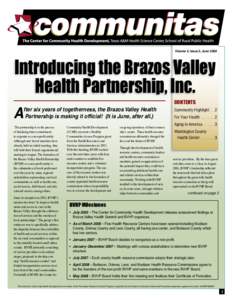 Volume 4, Issue 3, JuneIntroducing the Brazos Valley Health Partnership, Inc. CONTENTS