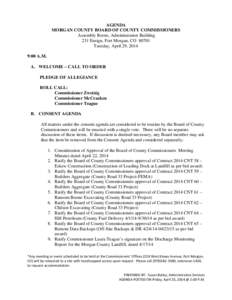 AGENDA MORGAN COUNTY BOARD OF COUNTY COMMISSIONERS Assembly Room, Administration Building 231 Ensign, Fort Morgan, CO[removed]Tuesday, April 29, 2014 9:00 A.M.