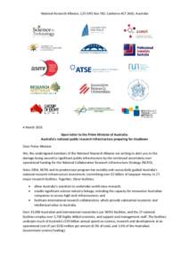 National Research Alliance, C/O GPO Box 783, Canberra ACT 2601, Australia  4 March 2015 Open letter to the Prime Minister of Australia: Australia’s national public research infrastructure preparing for shutdown Dear Pr