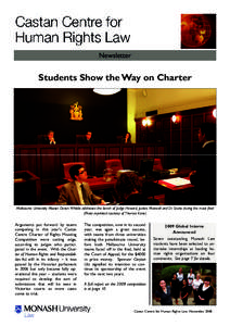 Newsletter  Students Show the Way on Charter Melbourne University Mooter Devon Whittle addresses the bench of Judge Howard, Justice Maxwell and Dr Szoke during the moot final (Photo reprinted courtesy of Thomas Kane)