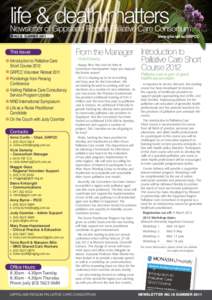 life & death matters  Newsletter of Gippsland Region Palliative Care Consortium NO.18 SUMMER[removed]This Issue: