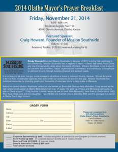 2014 Olathe Mayor’s Prayer Breakfast Friday, November 21, 2014 6:30 - 8:00 a.m. American Legion Post[removed]E. Dennis Avenue, Olathe, Kansas