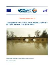 Technical Report No. 35  ASSESSMENT OF FLOOD PEAK SIMULATIONS BY GLOBAL HYDROLOGICAL MODELS  Author names: James Miller, Thomas Kjeldsen, Christel Prudhomme