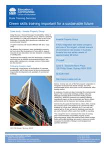 Green skills training important for a sustainable future Case study - Investa Property Group Craig Roussac, General Manager Sustainability, Safety & Environment at Investa Property Group, believes “greening your workfo