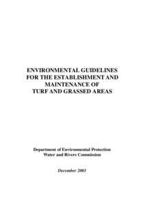 ENVIRONMENTAL GUIDELINES FOR THE ESTABLISHMENT AND MAINTENANCE OF TURF AND GRASSED AREAS  Department of Environmental Protection