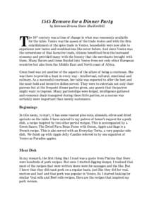 1545 Remove for a Dinner Party by Baroness Briana Etain MacKorkhill T  he 16th century was a time of change in what was commonly available