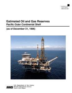 Peak oil / United States / Dos Cuadras Offshore Oil Field / Carpinteria Offshore Oil Field / Outer Continental Shelf / Bureau of Ocean Energy Management /  Regulation and Enforcement / Natural gas / Oil reserves in the United States / Offshore oil and gas in the United States / Energy in the United States / Petroleum / Oil reserves