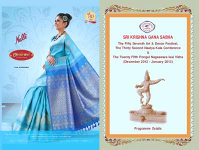 SRI KRISHNA GANA SABHA The Fifty Seventh Art & Dance Festival, The Thirty Second Naatya Kala Conference & The Twenty Fifth Pongal Nagaswara Isai Vizha (December[removed]January 2013)