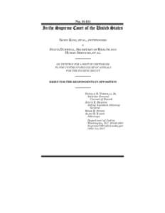 No[removed]In the Supreme Court of the United States DAVID KING, ET AL., PETITIONERS v. SYLVIA BURWELL, SECRETARY OF HEALTH AND