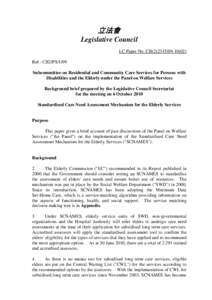 立法會 Legislative Council LC Paper No. CB[removed]) Ref : CB2/PS/1/09 Subcommittee on Residential and Community Care Services for Persons with Disabilities and the Elderly under the Panel on Welfare Services