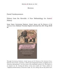 H U M a N I M A L I A 5:2  Reviews Daniel Vandersommers History from the Howdah: A New Methodology for Animal