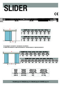 SLIDER B SLIDERanta - porte - leaf - hojakg AA90010