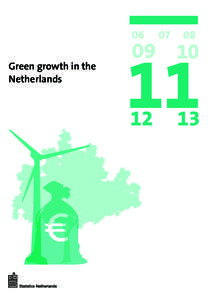 06	 Green growth in the Netherlands 09