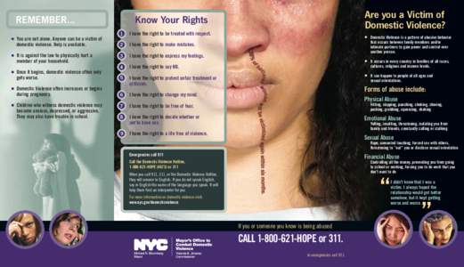 REMEMBER... 1 I have the right to be treated with respect.  domestic violence. Help is available.