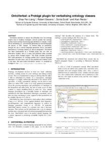 ´ e´ plugin for verbalising ontology classes OntoVerbal: a Proteg Shao Fen Liang 1∗, Robert Stevens 1 , Donia Scott 2 and Alan Rector 1 1  School of Computer Science, University of Manchester, Oxford Road, Manchester