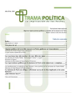 Año 8 NoTerrorismo internacional. Algunas repercusiones políticas y sociales de la masacre de París. Índice