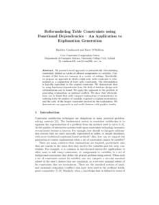 Reformulating Table Constraints using Functional Dependencies – An Application to Explanation Generation Hadrien Cambazard and Barry O’Sullivan Cork Constraint Computation Centre Department of Computer Science, Unive