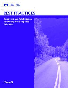 Best Practices – Treatment and Rehabilitation for Driving While Impaired Offenders