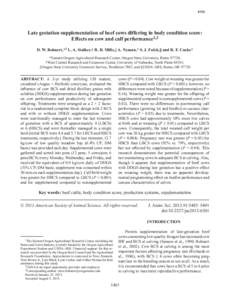 #789  Late gestation supplementation of beef cows differing in body condition score: Effects on cow and calf performance1,2 D. W. Bohnert,*3 L. A. Stalker,† R. R. Mills,‡ A. Nyman,* S. J. Falck,§ and R. F. Cooke* *E