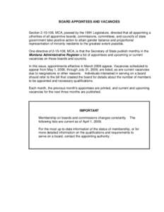 BOARD APPOINTEES AND VACANCIES  Section[removed], MCA, passed by the 1991 Legislature, directed that all appointing a uthorities of all appointive boards, commissions, committees, and councils of state government take po