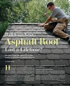 Will Your Next  Asphalt Roof Last a Lifetime? We peel back the layers on a new breed of laminated asphalt shingles
