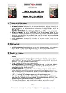 Teknik bilgi broşürü MEM FUGENBREIT 1. Özellikler/Uygulama   