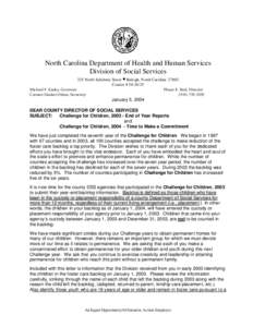 North Carolina Department of Health and Human Services Division of Social Services 325 North Salisbury Street • Raleigh, North Carolina[removed]Courier # [removed]Michael F. Easley, Governor Pheon E. Beal, Director