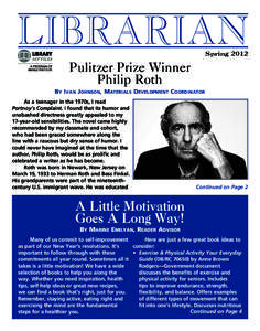 LIBRARIAN  Spring 2012 Pulitzer Prize Winner Philip Roth