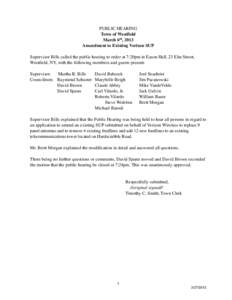 PUBLIC HEARING Town of Westfield March 6th, 2013 Amendment to Existing Verizon SUP Supervisor Bills called the public hearing to order at 7:20pm in Eason Hall, 23 Elm Street, Westfield, NY, with the following members and