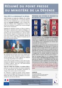 Résumé du point presse du ministère de la Défense Jeudi 29 janvier 2015 Vœux 2015 à la communauté de défense Jeudi 22 janvier au musée de la Marine, M. Le Drian, revenant sur les attentats des 7 et 9 janvier der