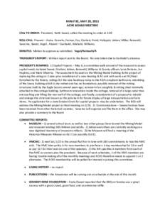 MINUTES, MAY 20, 2015 ACHS BOARD MEETING CALL TO ORDER: President, Keith Sweet, called the meeting to order at 3:00 ROLL CALL: Present – Arata, Consolo, Farmer, Fox, Giurlani, Guidi, Hultquist, Jebian, Miller, Reinoehl