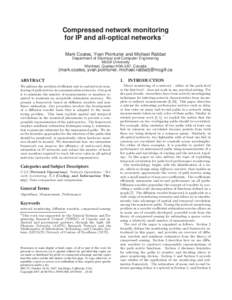 Compressed network monitoring ∗ for IP and all-optical networks Mark Coates, Yvan Pointurier and Michael Rabbat Department of Electrical and Computer Engineering McGill University