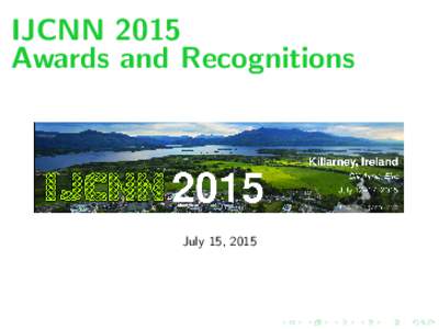 IJCNN 2015 Awards and Recognitions July 15, 2015  INNS Awards