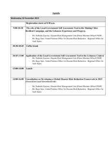 Agenda Wednesday 18 December 2013 Registration starts at 8:30 a.m. 9:00-10:30  The role of the Local Government Self Assessment Tool in the Making Cities