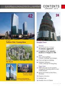 For more building news on Hong Kong and Mainland China visit www.building.hk Project News, Building Features, New Products and Services, Photo Library and more... CONTENTS JA N UA RY