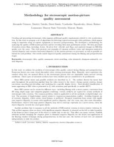 A. Voronov, D. Vatolin, D. Sumin, V. Napadovsky, and A. Borisov, “Methodology for stereoscopic motion-picture quality assessment,” Stereoscopic Displays and Applications, vol. 8648, pp–1–864810–14, 2013