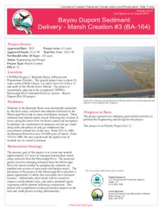 Louisiana Coastal Wetlands Conservation and Restoration Task Force February 2013 Cost figures as of: August 2014 Bayou Dupont Sediment Delivery - Marsh Creation #3 (BA-164)