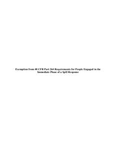 Exemption from 40 CFR Part 264 Requirements for People Engaged in the Immediate Phase of a Spill Response Page 1 of 3  .&y&Record D&&l