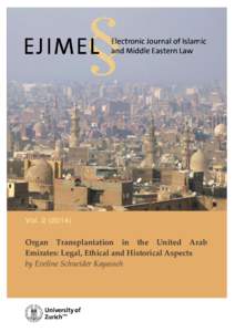 Vol[removed]Organ Transplantation in the United Arab Emirates: Legal, Ethical and Historical Aspects by Eveline Schneider Kayasseh