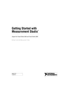 Getting Started with Measurement Studio: Support for Visual Studio 2005 and Visual StudioNational Instruments