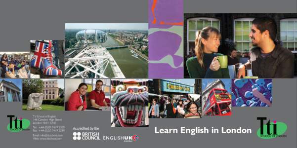 Tti School of English 148 Camden High Street London NW1 ONE Tel: +2300 Fax: +2299 Email: 