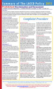 S u m m a r y o f T h e L AC C D P o l i c y 2013 Discrimination and Harassment Los Angeles Community College District • 770 Wilshire Boulevard • Los Angeles • CA • 90017 • ([removed]The Policy