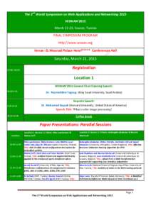 The 2nd World Symposium on Web Applications and Networking 2015 WSWAN’2015 March 21-23, Sousse, Tunisia FINAL SYMPOSIUM PROGRAM http://www.wswan.org Venue: EL Mouradi Palace Hotel***** Conferences Hall