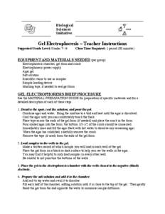 Laboratory techniques / Staining dyes / Gels / Gel electrophoresis / Agar / Gel / Xylene cyanol / Bromophenol blue / Orange G / Chemistry / Electrophoresis / Molecular biology