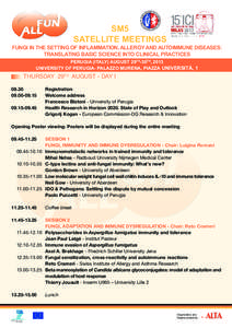 SM5 SATELLITE MEETINGS FUNGI IN THE SETTING OF INFLAMMATION, ALLERGY AND AUTOIMMUNE DISEASES: TRANSLATING BASIC SCIENCE INTO CLINICAL PRACTICES PERUGIA (ITALY) AUGUST 29TH-30TH, 2013